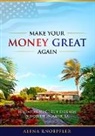 Alena Knöpfler - Make Your Money Great Again