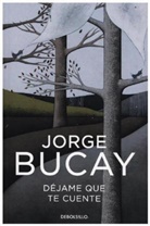 Jorge Bucay - Dejame que te cuente