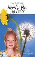 Evy Guldberg - Hvorfor blev jeg født?