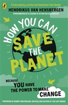 Hendrikus van Hensbergen, Hendrikus van Hensbergen - How to Save the Planet