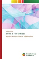 Kaled Hamodi - Entre - e -waves: