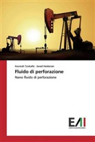 Javad Heidarian, Kooros Tookallo, Koorosh Tookallo - Fluido di perforazione