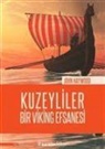 John Haywood - Kuzeyliler - Bir Viking Efsanesi