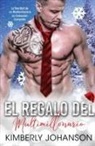 Kimberly Johanson - El Regalo del Multimillonario