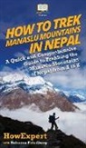 Rebecca Friedberg, Howexpert - How to Trek Manaslu Mountains in Nepal