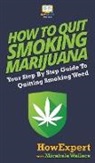 Howexpert, Michaela Wallace - How to Quit Smoking Marijuana