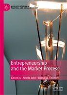 Ariell John, Arielle John, Diana W. Thomas, W Thomas, W Thomas - Entrepreneurship and the Market Process
