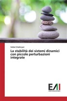 Smbat Shahinyan - La stabilità dei sistemi dinamici con piccole perturbazioni integrate