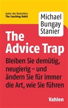Michael Bungay Stanier - The Advice Trap