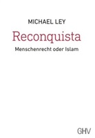 Michael Ley - Reconquista