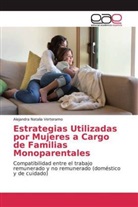 Alejandra Natalia Verteramo - Estrategias Utilizadas por Mujeres a Cargo de Familias Monoparentales