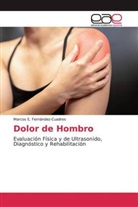 Marcos E Fernández-Cuadros, Marcos E. Fernández-Cuadros - Dolor de Hombro