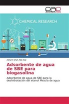 Azharin Shah Abd Aziz - Adsorbente de agua de SBE para biogasolina