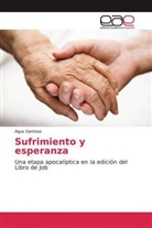 Agus Santoso - Sufrimiento y esperanza