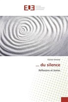 Günter Grimme - ... du silence