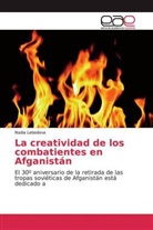 Nadia Lebedeva - La creatividad de los combatientes en Afganistán