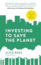 Alice Ross, Ross Alice - Investing To Save The Planet