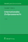 Alexander R. Markus - Internationales Zivilprozessrecht