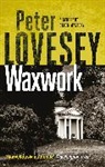 Peter Lovesey - Waxwork