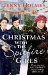 Jenny Holmes, Holmes Jenny - Christmas with the Spitfire Girls