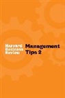 Harvard Business Review, Harvard Business Review - Management Tips 2