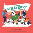 Joan Magretta, Magretta Joan, Heinrich Zimmermann, Emile Holmewood - What is Strategy?