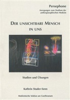 Kathrin Studer-Senn - Der unsichtbare Mensch in uns