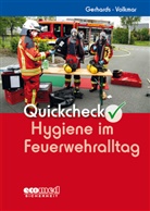 Fran Gerhards, Frank Gerhards, Guido Volkmar - Quickcheck Hygiene im Feuerwehralltag