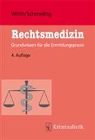 Andreas Schmeling, Ing Wirth, Ingo Wirth - Rechtsmedizin
