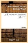 Arnaud-f t m b, François-Thomas-Marie de Bacu D' Arnaud, François-Thomas-Marie de Baculard D' Arnaud - Les epreuves du sentiment. tome 4