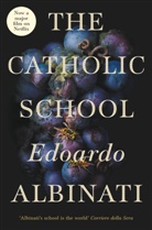 Edoardo Albinati, Albinati Edoardo - The Catholic School