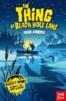Dashe Roberts - The Thing at Black Hole Lake
