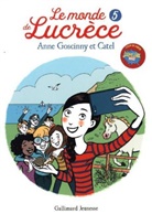 Catel, Goscinny, Anne Goscinny, GOSCINNY/CATEL - Le monde de Lucrèce. Vol. 5