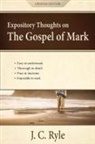 J. C. Ryle - Expository Thoughts on the Gospel of Mark