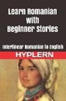 Kees van den End, Brothers Grimm, Bermuda Word Hyplern - Learn Romanian with Beginner Stories: Interlinear Romanian to English