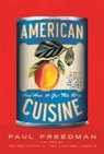 Paul Freedman, Paul (Yale University) Freedman, Freedman Paul - American Cuisine
