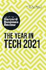 Tomas Chamorro-Premuzic, David Furlonger, Harvard Business Review, Darrell K. Rigby, David Weinberger - The Year in Tech, 2021: The Insights You Need from Harvard Business Review