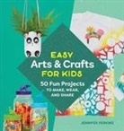Jennifer Perkins - Easy Arts & Crafts for Kids