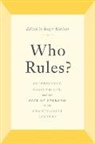 Roger (EDT) Kimball, Roger Kimball - Who Rules?
