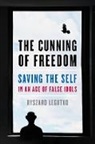 Ryszard Legutko - The Cunning of Freedom
