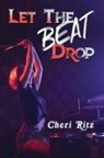Cheri Ritz - Let the Beat Drop