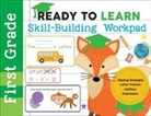 Editors of Silver Dolphin Books - Ready to Learn: First Grade Skill-Building Workpad: Reading Strategies, Letter Practice, Addition, Subtraction