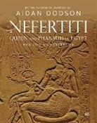Aidan Dodson - Nefertiti, Queen and Pharaoh of Egypt