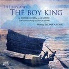 George H Lewis, George H. Lewis, George H. Lewish, A. D. Lubow, A.D. Lubow, Arthur D Lubow... - The Boy and the Boy King