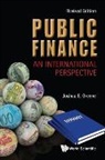 Joshua E Greene, Joshua E (Former Deputy Director Greene, Joshua E. Greene, Joshua E Greene - Public Finance: An International Perspective (Revised Edition)