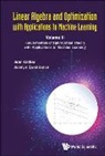 Jean H Gallier, Jean H. Gallier, Jean Gallier, Jean Gallier & Jocelyn Quaintance, Jean H Gallier, Jocelyn Quaintance... - Linear Algebra And Optimization With Applications To Machine Learning - Volume Ii: Fundamentals Of Optimization Theory With Applications To Machine Learning
