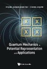 Arvydas Juozapas Janavi¿ius, Arvydas Juozapas Janavicius, Arvydas Juozapas Janavicius &amp; Donatas Ju, Donatas Jurgaitis, Arvydas Juozapas Janavicius, Donatas Jurgaitis - Quantum Mechanics In Potential Representation And Applications
