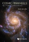 Ronald J Buta, Ronald J. Buta, Ronald J Buta, Ronald James Buta, Tbd - Cosmic Pinwheels: Spiral Galaxies And The Universe