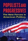 Daniel Quinn Mills, Daniel Quinn Mills, Mills Daniel Quinn, Steven Rosefielde, Rosefielde Steven, Steven Rosefielde... - Populists And Progressives: The New Forces In American Politics