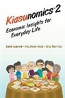Sumit Agarwal, Sumit (Nus Agarwal, Agarwal Sumit, Swee Hoon Ang, Swee Hoon (Nus Ang, Ang Swee Hoon... - Kiasunomics 2: Economic Insights For Everyday Life